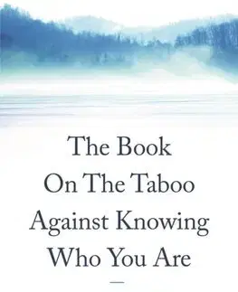 Filozofia The Book on the Taboo Against Knowing Who You Are - Alan Watts