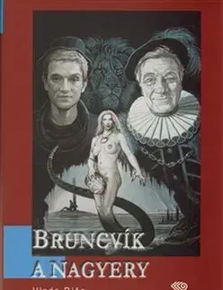 Historické romány Bruncvík a nagyery - Vlado Ríša