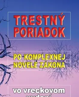Zákony, zbierky zákonov Trestný poriadok po komplexnej novele vo vreckovom vydaní