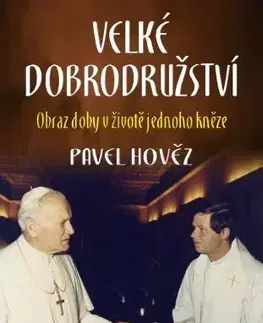 Náboženstvo Velké dobrodružství - Pavel Hověz