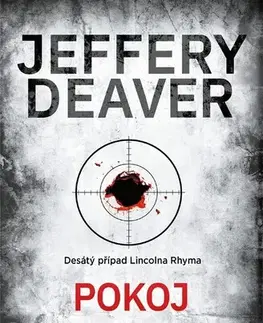 Detektívky, trilery, horory Pokoj smrti, 2. vydání - Jeffery Deaver,Jiří Kobělka