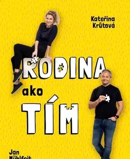 Výchova, cvičenie a hry s deťmi Rodina ako tím - Kateřina Krůtová,Jan Mühlfeit,Nguyenová Ľuba Anhová,Mária Haraštová