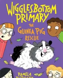 Pre deti a mládež Wigglesbottom Primary: The Guinea Pig Rescue - Pamela Butchart