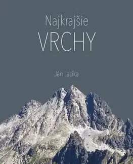 Slovensko a Česká republika Najkrajšie vrchy - Ján Lacika