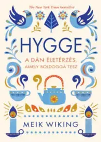 Zdravie, životný štýl - ostatné Hygge - A dán életérzés, amely boldoggá tesz - Meik Wiking