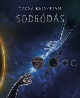 Sci-fi a fantasy Sodródás - Orosz Krisztián