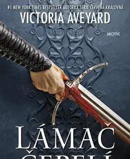 Sci-fi a fantasy Ničiteľ ríše 2: Lámač čepelí - Victoria Aveyard
