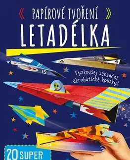 Výrobky z papiera Papírové tvoření: Letadélka, 2. vydání