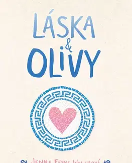 Romantická beletria Láska a olivy - Jenna Evans Welchová