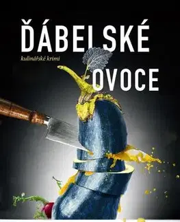 Detektívky, trilery, horory Ďábelské ovoce - Tom Hillenbrand