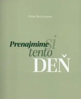 Slovenská poézia Prenajmime si tento deň - Elena Šimkaninová