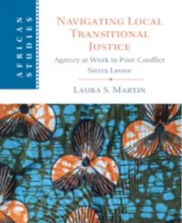 Politológia Navigating Local Transitional Justice - Laura S. Martin