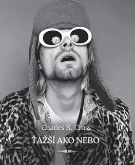Biografie - ostatné Ťažší ako nebo - Charles R. Cross