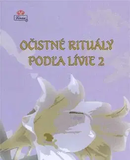 Ezoterika - ostatné Očistné rituály podľa Lívie 2