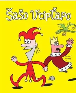 Dobrodružstvo, napätie, western Šašo Vtipťapo - Andrej Kolenčík,Tomáš Grečko