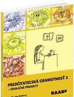Pre predškolákov Predčitateľská gramotnosť 2 - Jana Oriešková,Milena Lučivjanská