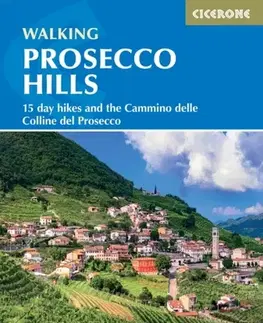 Geografia, mapy, sprievodcovia Walking in the Prosecco Hills - Gillian Price