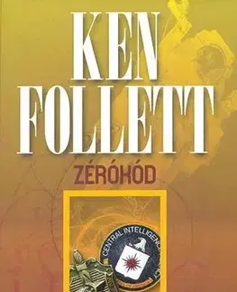 Detektívky, trilery, horory Zérókód - Ken Follett,Péter Rácz