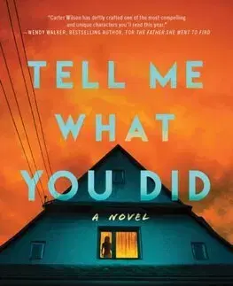 Detektívky, trilery, horory Tell Me What You Did - Carter Wilson