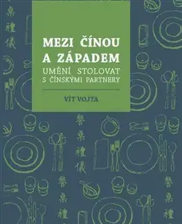 Etiketa Mezi Čínou a Západem - Vít Vojta