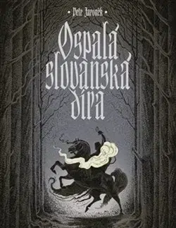 Sci-fi a fantasy Ospalá slovanská díra - Petr Jaroněk