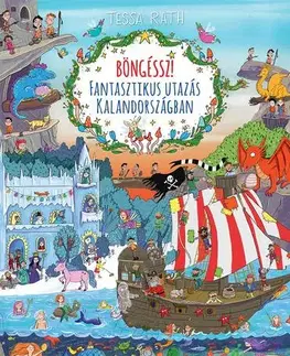 Rozprávky Böngéssz! Fantasztikus utazás Kalandországban - Tessa Rath