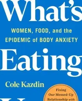 Fejtóny, rozhovory, reportáže What's Eating Us - Cole Kazdin