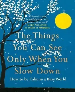 Duchovný rozvoj Things You Can Only See When You Slow Down - Haemin Sunim