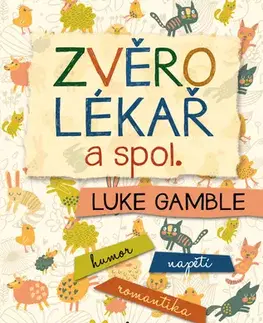Humor a satira Zvěrolékař a spol. - Luke Gamble