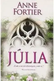 Beletria - ostatné Júlia - Anne Fortier