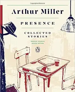Cudzojazyčná literatúra Presence - Collected Stories - Arthur Miller