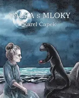 Česká beletria Válka s mloky - Karel Čapek