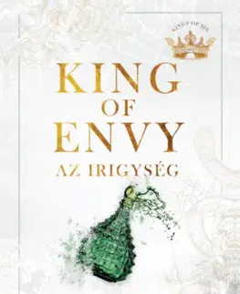 Erotická beletria King of Envy - Az irigység - (Különleges kiadás) - Ana Huang