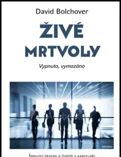 Psychológia, etika Živé mrtvoly - David