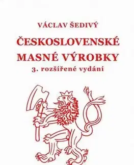 Mäso, Ryby Československé masné výrobky, 3. rozšířené vydání - Václav Šedivý
