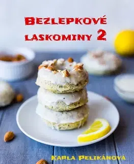Kuchárky - ostatné Bezlepkové laskominy 2 - Karla Pelikánová
