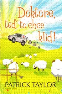 Humor a satira Doktore, teď to chce klid! - Patrick Taylor,Věra Klásková