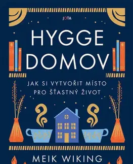 Domov, zariaďovanie Hygge domov - Meik Wiking