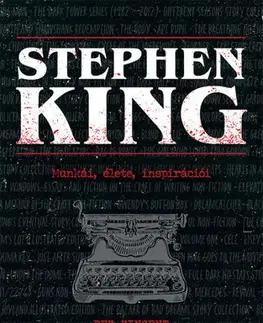 Literatúra Stephen King - Munkái, élete, inspirációi - Bev Vincent,Gábor Novák