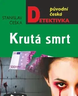 Detektívky, trilery, horory Krutá smrt - Stanislav Češka