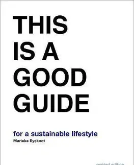 Ekológia, meteorológia, klimatológia This is a Good Guide for a Sustainable Lifestyle - Marieke Eyskoot