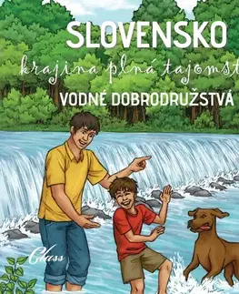 Pre deti a mládež Class s.r.o. Vodné dobrodružstvá