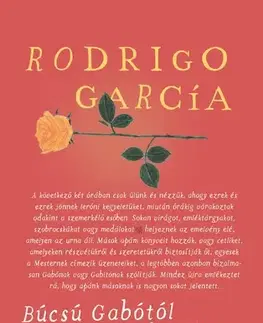 Literárna veda, jazykoveda Búcsú Gabótól és Mercedestől - Rodrigo Garcia