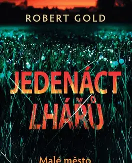 Detektívky, trilery, horory Jedenáct lhářů - Robert Gold,Jana Vlčková