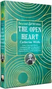 Sci-fi a fantasy The Open Heart - Catherine Wells