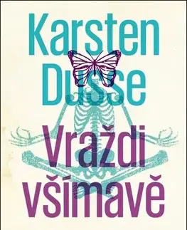 Detektívky, trilery, horory Vraždi všímavě - Karsten Dusse,Dagmar Heeg