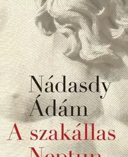 Svetová beletria A szakállas Neptun - Ádám Nádasdy