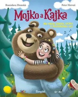 Rozprávky Mojko a Kajka - Branislava Hronská