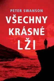 Detektívky, trilery, horory Všechny krásné lži - Peter Swanson