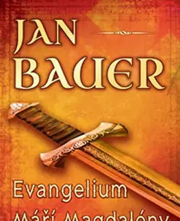 Historické romány Evangelium Máři Magdaleny - Jan Bauer